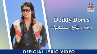 deddy dores untukmu kuserahkan official lyric video 