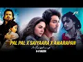 Download Lagu Pal Pal X Saiyaara X Awarapan Mashup | R-FI Muzik | Afusic x Talwiinder, Faheem Abdullah