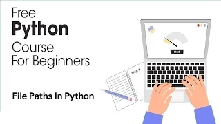 File Paths In Python - Python Full Course for Beginners 2023
