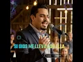 Si Dios Me Lleva Con Ella