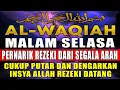 Download Lagu Rahasia Surah Al-Waqi’ah: Mengapa Disebut Surah Kekayaan? SURAT AL-WAQIAH MERDU