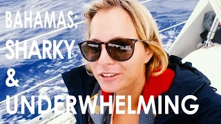 Bahamas: Sharky and Underwhelming (EP 21 – Monday Never Sailing)