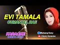 Download Lagu CUMANTEL BAE || EVI TAMALA || KARAOKE || @sonykaraokeofficial
