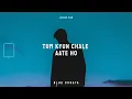 Download Lagu TUM KYU CHALE AATE HO - Vicky Singh / lo fi lyrics