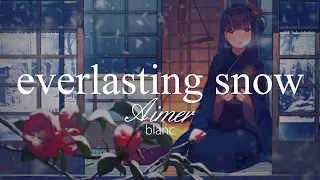 Download 【HD】blanc - Aimer - everlasting snow【日英字幕】 MP3