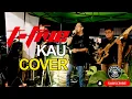 Lagu KAU  T-FIVE  COVER VERSION  ( SATURDAYSQUAD )
