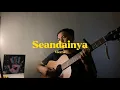 Lagu SEANDAINYA - Vierra // (Cover) ahdanwahyudn_ #seandainya #vierra #cover