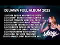 Download Lagu DJ JAWA TERBARU 2025 FULL BASS - DJ DUH SAYANG NGAPUNTENE SAESTU🎶DJ SABAR  VIRAL TERBARU TANPA IKLAN