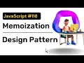 Memoization Pattern Enhance Program Performance using In-memory caching JavaScript Hindi