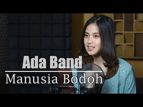 Download MP3 Manusia Bodoh (Ada Band) - Syiffa Syahla Cover Bening Musik