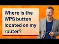 Where is the WPS button located on my router