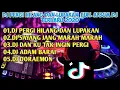 Download Lagu DJ PERGI HILANG DAN LUPAKAN|FULL ALBUM DJ TERBARU 2020#djterbaru