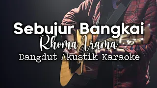 Download Rhoma Irama - Sebujur Bangkai Karaoke Akustik HD |Female Key MP3