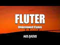 Download Lagu Diamond Eyes - Flutter - LYRICS  [ NCS  LYRICS ]