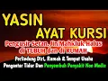 Download Lagu YASIN \u0026 AYAT KURSI PENGUSIR SETAN DAN PENYEMBUH SEGALA MACAM PENYAKIT MEDIS MAUPUN NON MEDIS 🤲