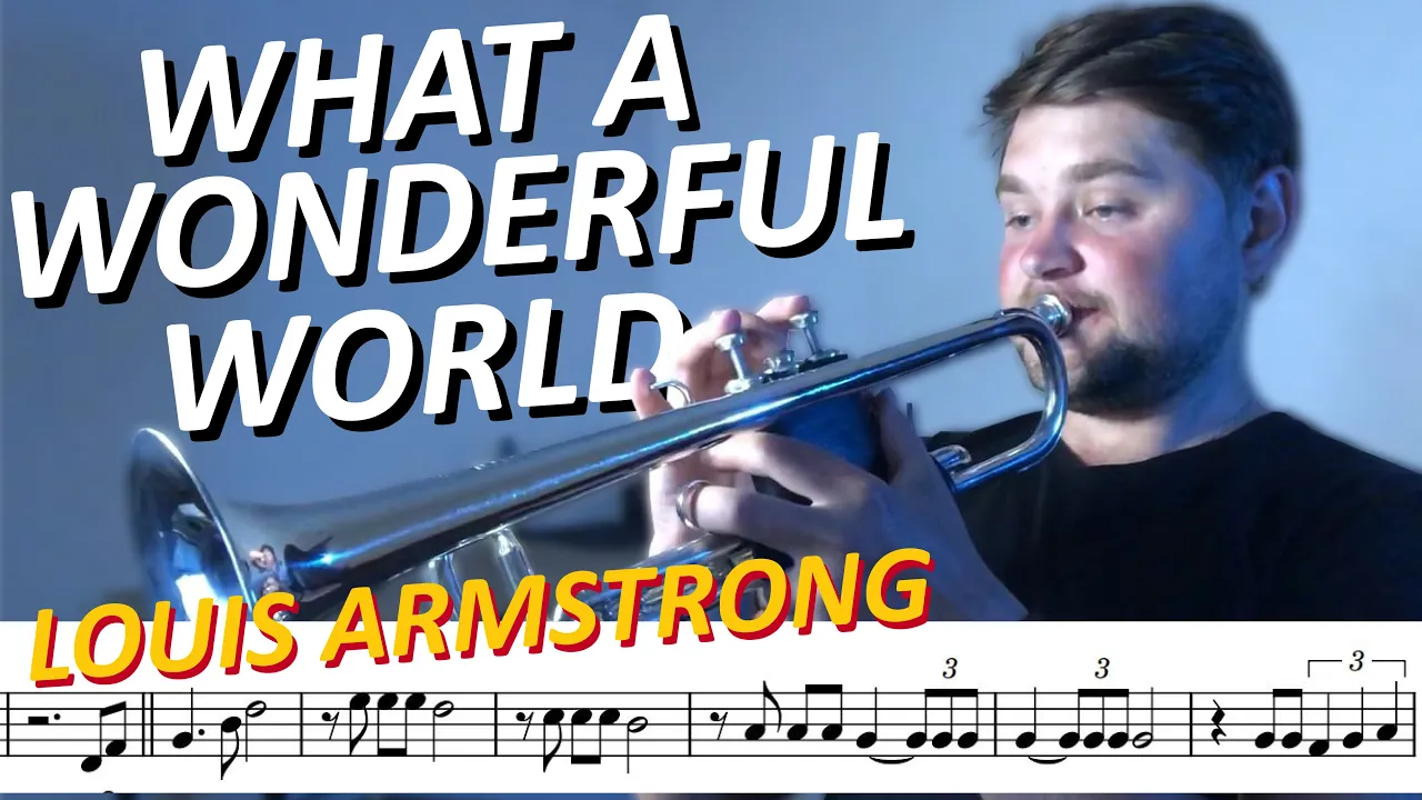 What a Wounderful world - Trumpet (with Sheet Music) by Louis Armstrong
