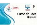Curso Java - 9 Herencia