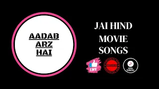 aadab arz hai jai hind movie songs 1999s ygking
