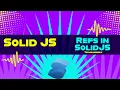 Refs in Solid Solid JS tutorials Part 28