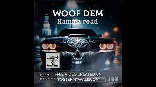 Hamma Road Woof Dem Visualizer 
