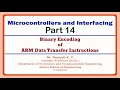 Binary Encoding of ARM Data Transfer Instructions Microcontrollers and Interfacing Part 14