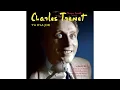 Charles Trenet - Que reste-t-il de nos amours ?