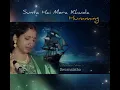 💙 Sunta Hai Mera Khuda - Humming - Swarnalatha 💙