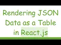 Rendering JSON Data as a Table in React js