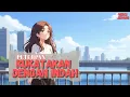 Kukatakan Dengan Indah – Peterpan Versi Jepang + Lyric