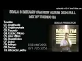 Download Lagu SDALA B NEW ALBUM 2024 IMIZAMO YAM FULL 2024 MIX BY THENDO SA ( SDALA B NEW MUSIC 2024 FULL ALBUM)