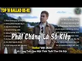 Lagu Những Bản Ballad Việt Hay 2026 | Top 18 Ca Khúc Hay Ký Ức Gợi Về 8x-9x | Phải Chăng Là Số Kiếp