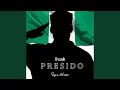 Lagu Presido Presido