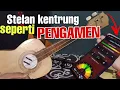 Download Lagu Tutorial stell kentrung senar 3 nyaring !! seperti PENGAMEN JALANAN