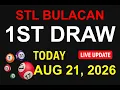 STL Bulacan 1st Draw Results - AUG 21 2026 LIVE UPDATE