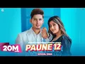 Download Lagu PAUNE 12 : Karan Randhawa (Official Video) Shipra Goyal, Anjali Arora | Punjabi Songs | Geet MP3