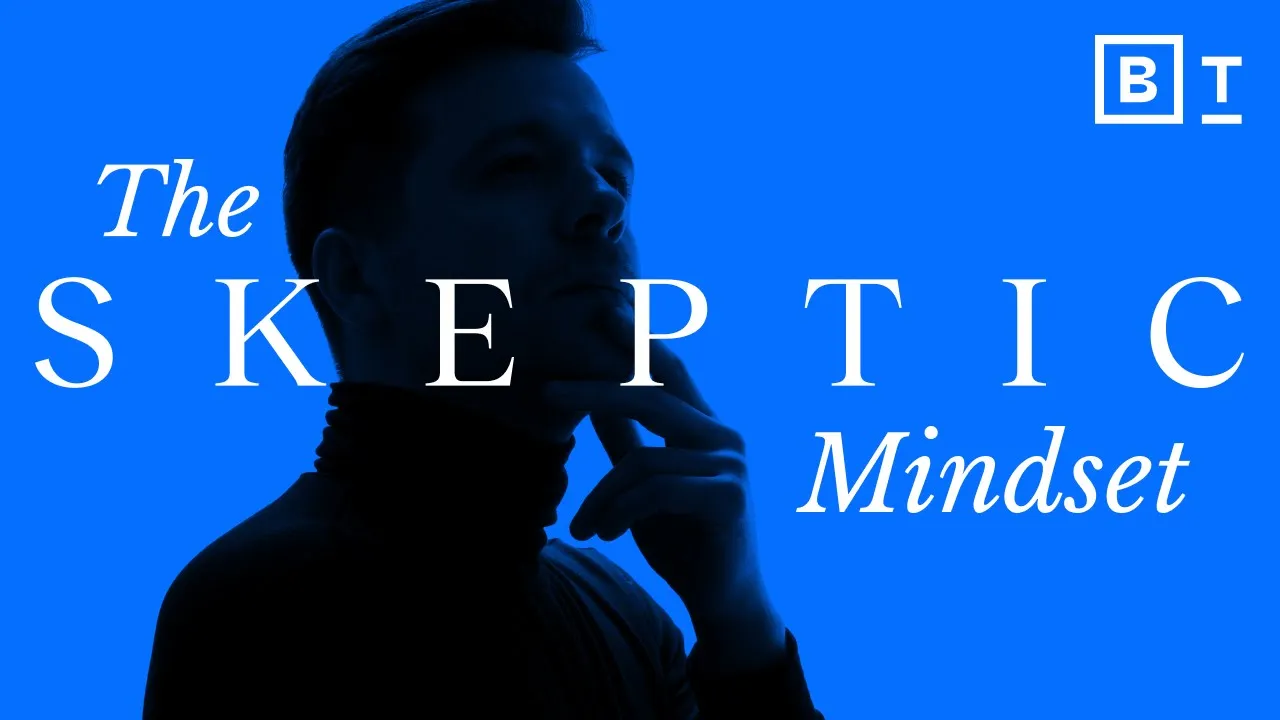 Outline Video Improve your critical thinking skills in just 6 minutes | Alex Edmans for Big Think+