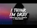 Download Lagu Machine Gun Kelly, YUNGBLUD \u0026 Travis Barker - I Think I'm OKAY (Lyrics)