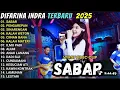 Lagu DIFARINA INDRA -  SABAR - PENGAREPAN - SINARENGAN - OM ADELLA TERBARU 2025