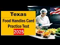 Texas Food Handlers Practice Test 2025 - Questions Answers