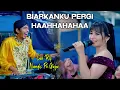 Download Lagu BIARKANKU PERGI JANGAN KAU TANGISI CAK RIF ( LUKA DISINI UNTARI ) -  KMB GEDRUK SRAGEN | AMPRO AUDIO