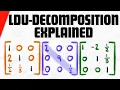 LDU-Decomposition of a Matrix Explained Linear Algebra