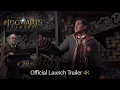 Hogwarts Legacy - Launch Trailer 4K