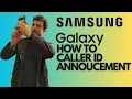 Samsung Galaxy How to Announce Caller ID