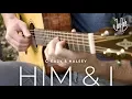Him \u0026 I - G-Eazy/Halsey - Acoustic Fingerstyle Guitar Cover