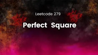 Perfect Squares Leetcode 279 - Code Explaination Asked BY AMAZON GOOGLE BLOOMBERG microsoft