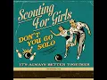 Don't You Go Solo - Scouting For Girls