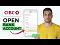 HOW TO OPEN CIBC BANK ACCOUNT ONLINE 2026 EASY GUIDE