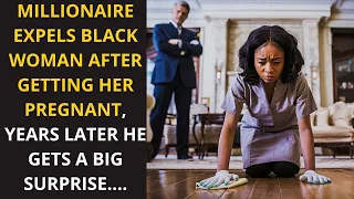 MILLIONAIRE EXPELS BLACK WOMAN AFTER GETTING HER PREGNANT, YEARS LATER HE GETS A BIG SURPRISE....