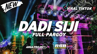 dj dadi siji pandungaku tekan tuo full jedag jedug pargoy by arga project official