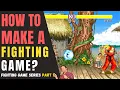 How to Make a Fighting Game Part 1